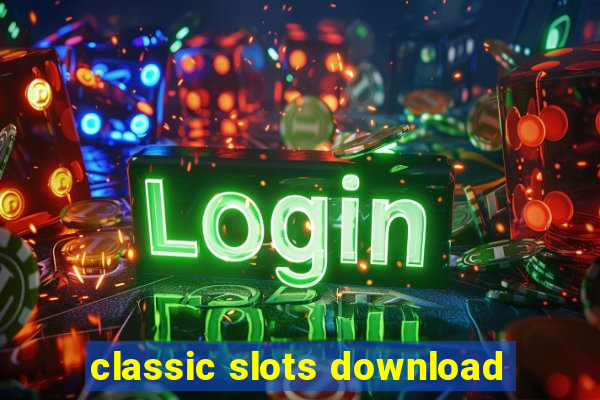 classic slots download